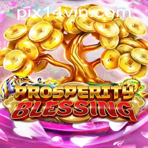 Tudo Sobre ProsperityBlessing: Um Guia Completo do Jogo com 14VIN